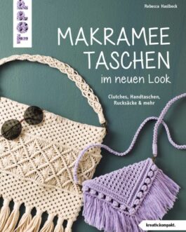 Makramee-Taschen im neuen Look (kreativ.kompakt)